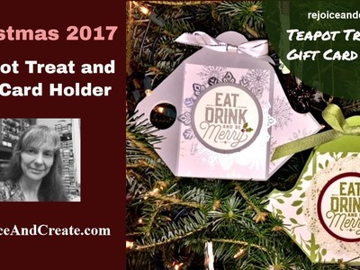 Christmas 2017 Teapot Gift Card and Treat Holder
