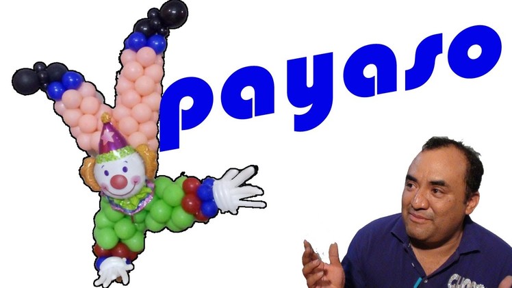 Clown with balloons ,payaso con globos chasty