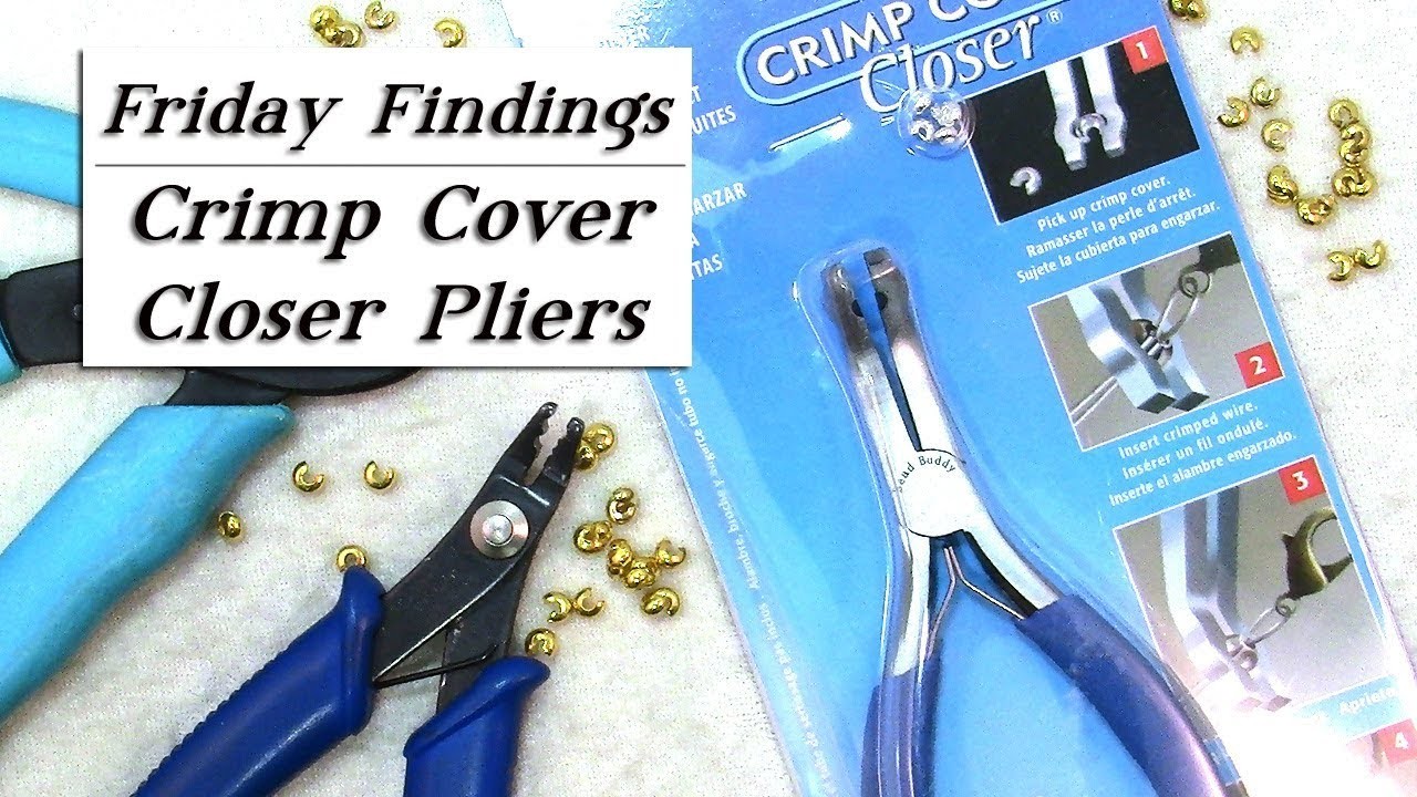 Crimp Cover Closer Pliers-Are They Worth It? Friday Findings Jewelry Product Review Video