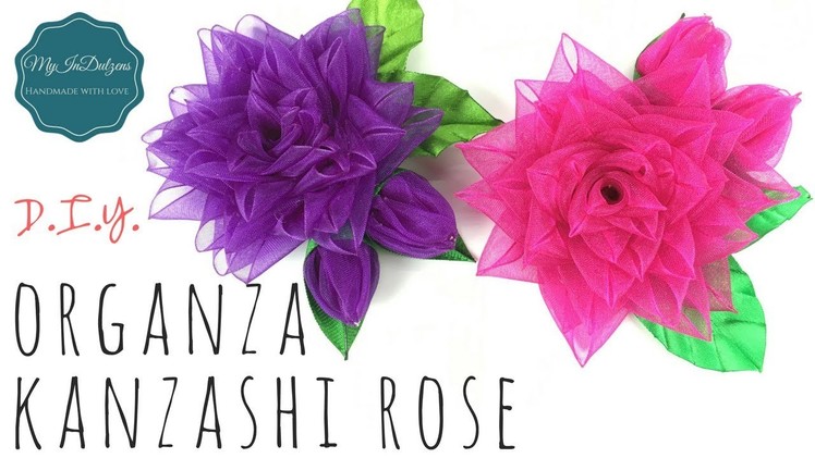 D.I.Y. Organza Kanzashi Rose | MyInDulzens