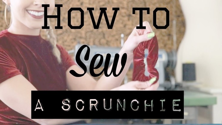 DIY | HOW TO SEW A SCRUNCHIE TUTORIAL