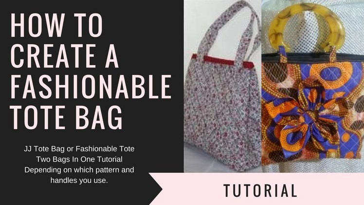 How To Create A Fashionable Tote Bag | DIY | Two Bags In One