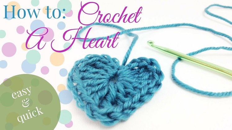 How to Crochet a HEART ♥ Easy tutorial for beginners