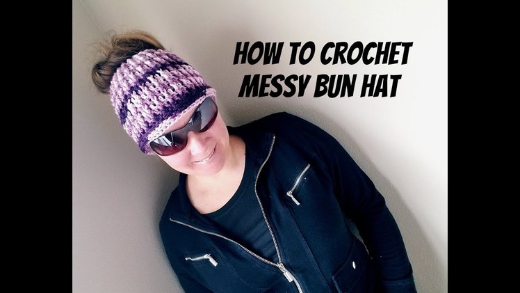 How to crochet messy bun hat