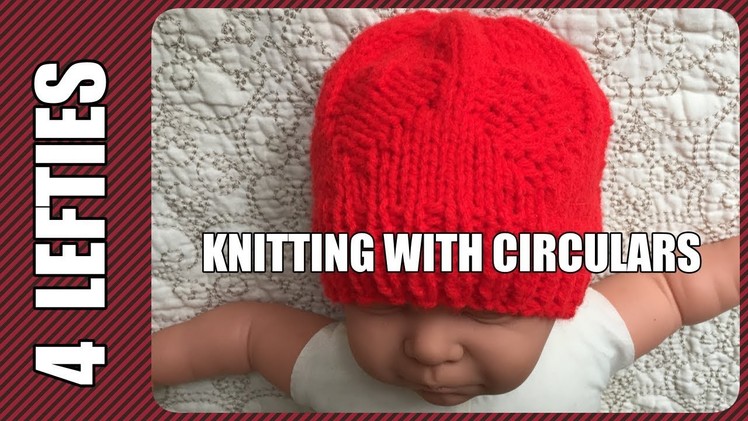 #LittleHatBigHeart OR #Valentine's Hat with ❤️  , Knitted On Circulars - 4 Lefties