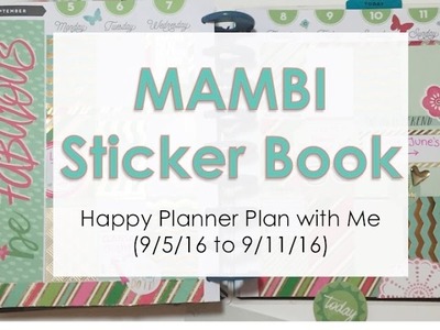 MAMBI Sticker Book Plan with Me - Happy Planner (9.5.16 to 9.11.16)