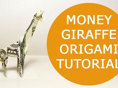 MONEY GIRAFFE Origami 1 Dollar Tutorial DIY Folded No glue and tape