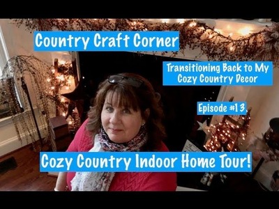 My Cozy Country Indoor Home Tour!