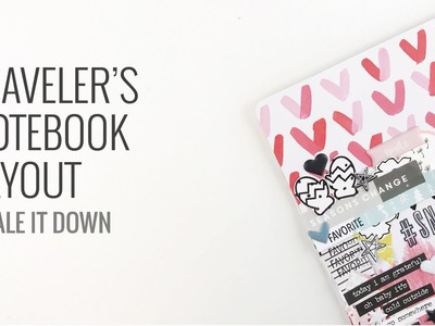 Scale It Down Collaboration | Traveler's Notebook Layout