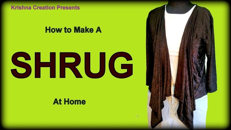 SHRUG | How to make Shrug at home | Shrug DIY | By Krishna Creation