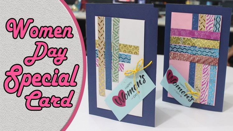 Women Day Special Card | How to Make Handmade Greeting Card | DIY