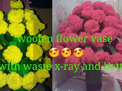 Woolen flower pot|| best use of waste x-ray and bottle|| how to make at home
