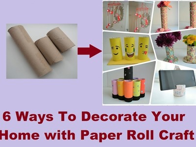 6 DIY Toilet Paper Roll Crafts | Beautiful ways to use paper roll in home decoration|