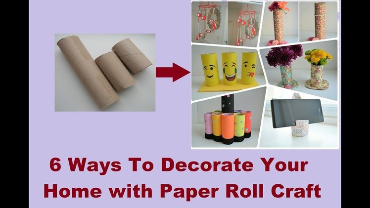 6 DIY Toilet Paper Roll Crafts | Beautiful ways to use paper roll in home decoration|