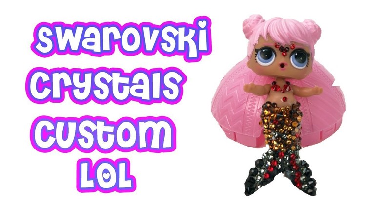 Custom LOL Doll Mermaid  | Crystal Mermaid LOL | DIY Custom Mermaid LOL Tutorial