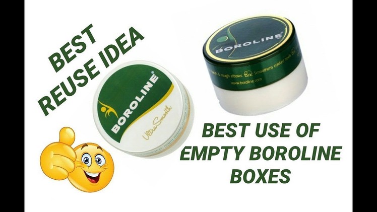 DIY: BEST USE OF EMPTY BOROLINE BOXES. ART & CRAFTS. BEST OUT OF WASTE – SS ART CREATIONS