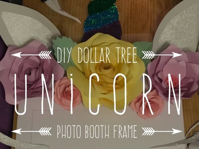 DIY Dollar Tree Unicorn Photo Booth Frame