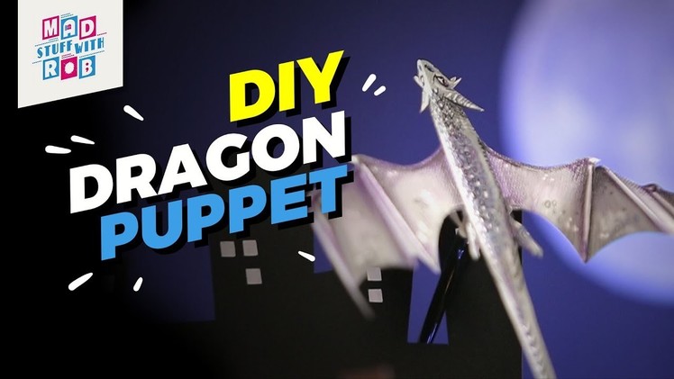 DIY Dragon Puppet | Mad Stuff With Rob