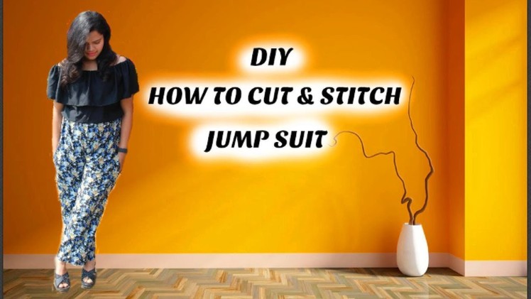 DIY: HOW TO CUT & STITCH JUMP SUIT