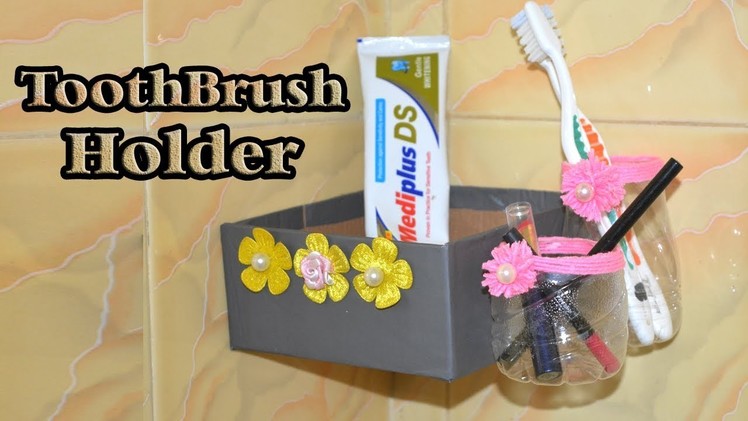 DIY | Life Hacks | How to Make a Toothbrush Holder for Bathroom | Easy Toilet Decoration Idea
