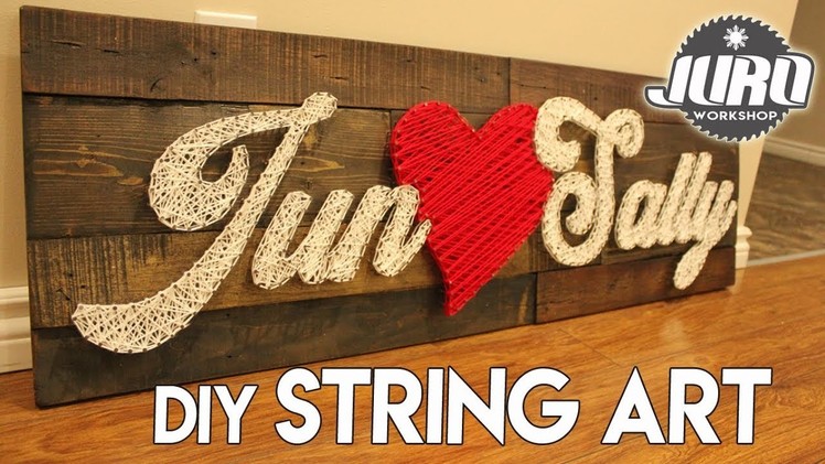 DIY Love String Art Name | Post-Valentine gift | JURO Workshop