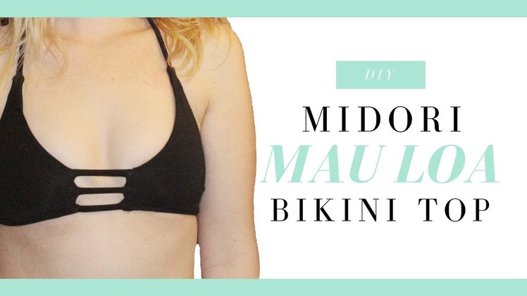 DIY Midori Mau Loa Bikini Top || Katie Fredrickson