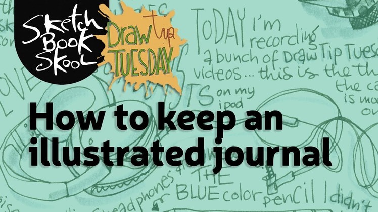 Draw Tip Tuesday: How to keep an illustrated journal