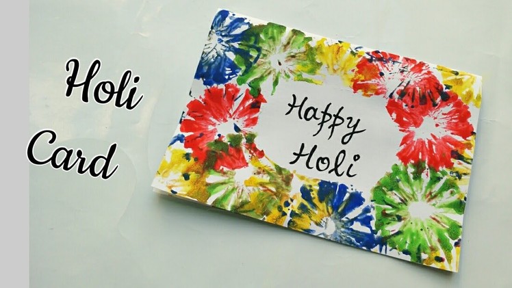 Handmade Holi Card for Kids.Happy Holi 2018-Simple Holi Greeting Card.Colourful Holi Card Making