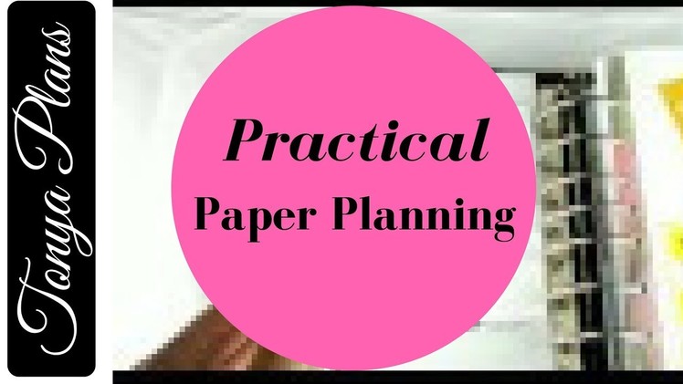 How To Do Practical Planning - Brain Dumping, Prioritizing and Using A Paper Planner