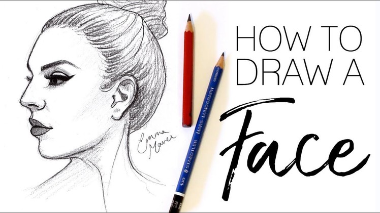 HOW TO DRAW A FACE (Profile View). Emma Maree