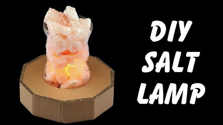How to Make Your Own Himalayan Salt Lamp - DIY Rock Salt Lamp