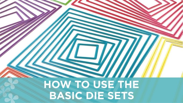 How to Use the Basic Die Sets
