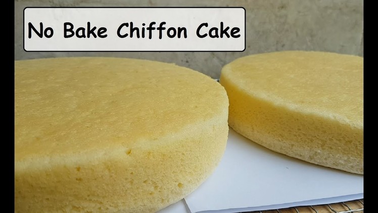 No Bake Chiffon Cake | How to make Chiffon cake | Chiffon cake | Steamed Chiffon cake