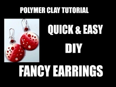 261 Polymer Clay Tutorial - DIY fancy summer earrings