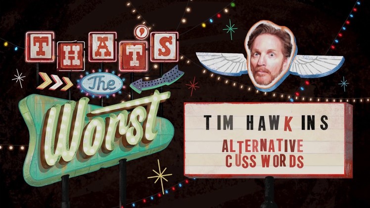 Alternative Cuss Words - Tim Hawkins