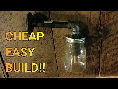 CHEAP EASY DIY Iron Pipe Mason Jar Light Fixture