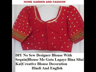 DIY No Sew Designer Blouse With Sequin|Blouse Me Gota Lagaye Bina Silai Kia|Creative Blouse