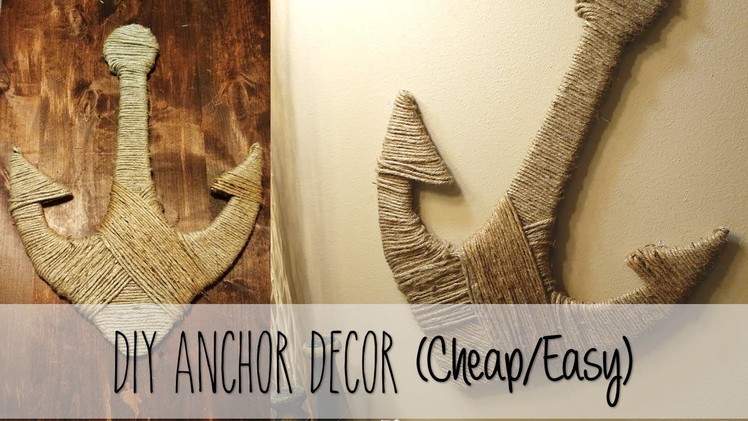 DIY Ocean Decor: Anchor (Easy.Cheap)
