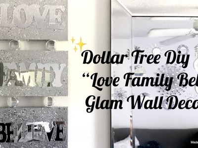 ✨Dollar Tree Diy “LOVE FAMILY BELIEVE” Glam Wall Decor✨