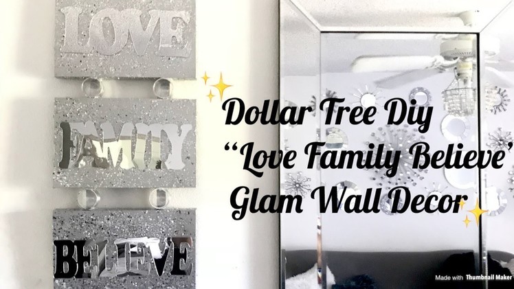 ✨Dollar Tree Diy “LOVE FAMILY BELIEVE” Glam Wall Decor✨