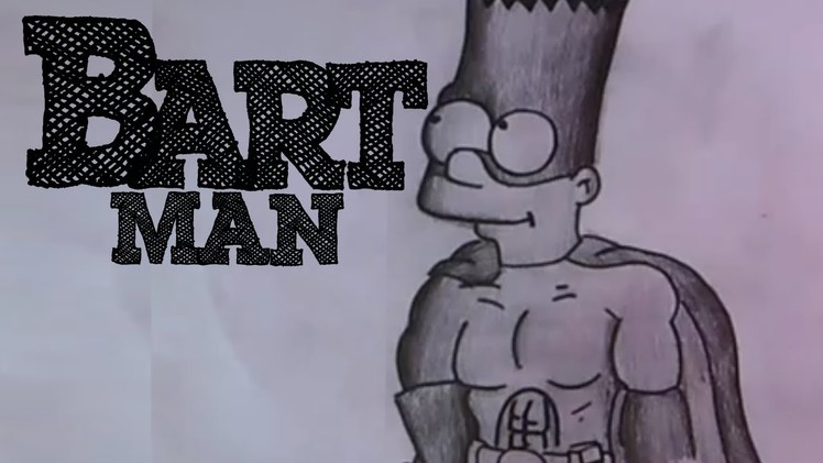 Drawing: BARTMAN (The Simpsons) - HD