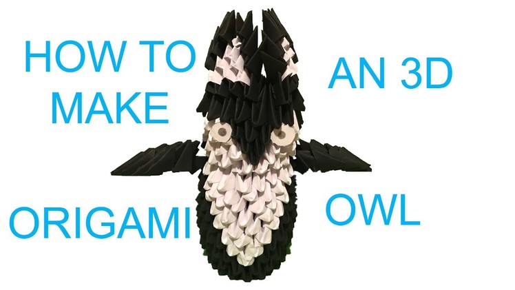 How to make an 3D origami OWL