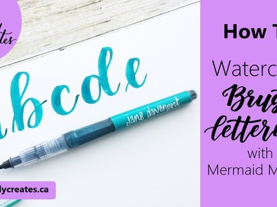 Learn Watercolor Brush Lettering with Mermaid Markers