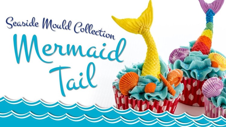 Mermaid Tail Cake Decorating Tutorial | Seaside Mould Collection