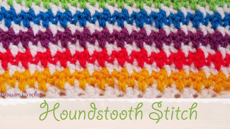 Simple Crochet: Houndstooth Stitch (Blankets. Scarf)