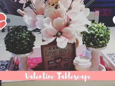 Valentine Tablescape♥ Dollar Tree| Farmhouse style| Spring