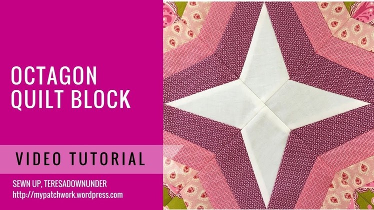 Video tutorial: Octagon quilt block - Easy foundation paper piecing block