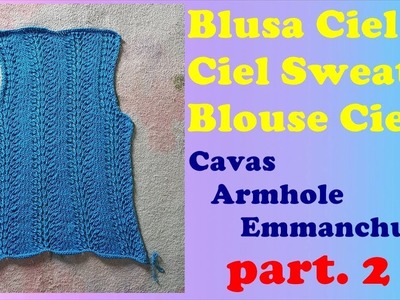 Blusa. Sweater Ciel - cavas . armhole. emmanchures (2 of 5)