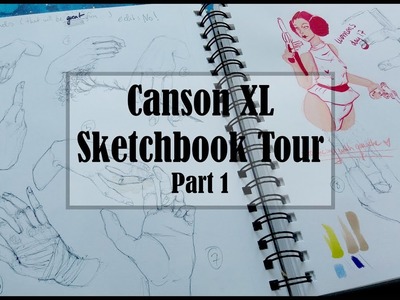Canson XL Mixed Media Sketchbook Tour [Part 1]