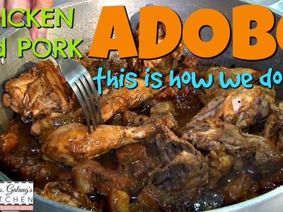 CHICKEN and PORK ADOBO (Mrs.Galang's Kitchen S5 Ep7)